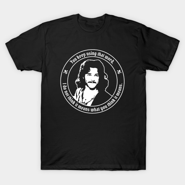 Princess Bride Inigo Montoya T-Shirt by Bone Perez